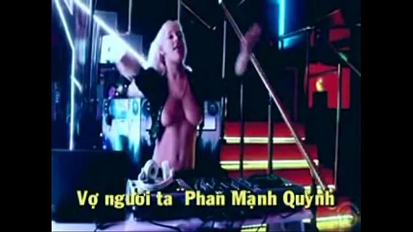 Friss DJ Music with nice tits ---The Vietnamese song VO NGUOI TA ---PhanManhQuynh meghajtócső