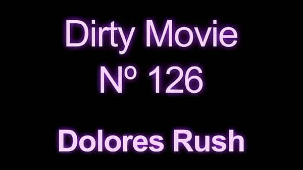 Frisk JuliaReaves-DirtyMovie - Dirty Movie 126 Dolores Rush - Full movie hard naked anal cumshot panties drev Tube